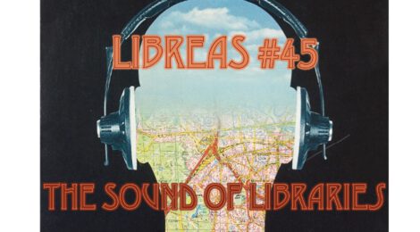 LIBREAS #45: The Sound of Libraries